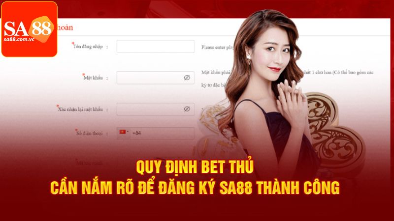 Đăng Ký SA88 - Chỉ Dẫn Tạo Tài Khoản Chi Tiết Trong 3 Bước 2 Điều khoản cần hiểu rõ khi tạo tài khoản